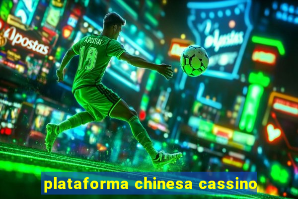 plataforma chinesa cassino